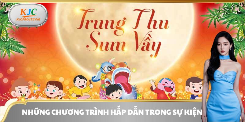 Những sự kiện siêu hấp dẫn có trong trung thu cho em
